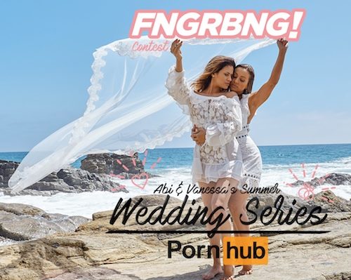 Abigail Mac & Vanessa Veracruz Announce Pornhub Wedding Series Contest  Winners | RogReviews